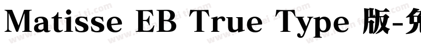 Matisse EB True Type 版字体转换